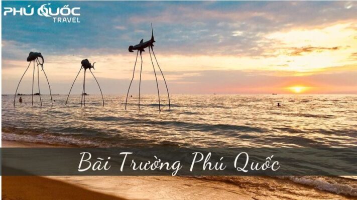 Bãi Trường Phú Quốc - Điểm CHECK IN tuyệt đẹp tại Đảo Ngọc